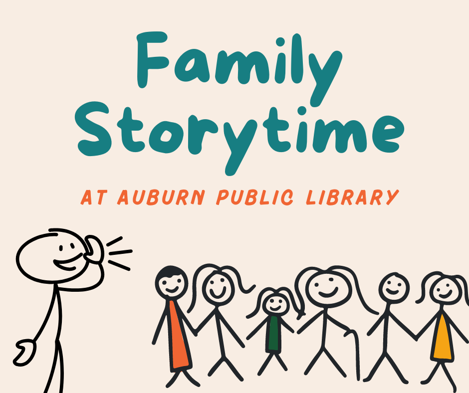 An image of seven stick figures adorns the bottom of an image that says "Family Storytime At Auburn Public Library."