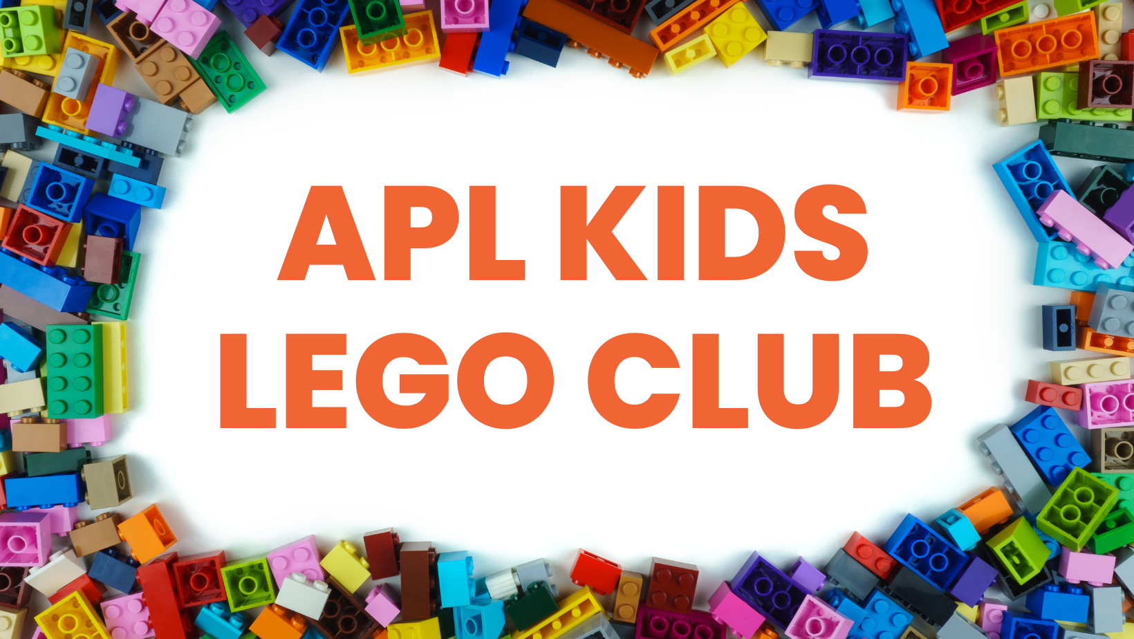 Colorful LEGOS boarder image  around APL Kids LEGO Club text.