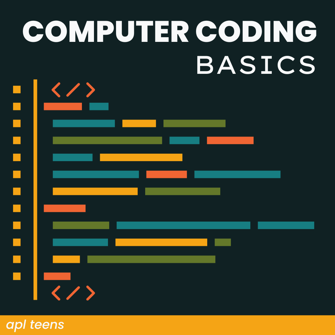 Computer Coding Basics. There is a banner at the bottom of the image that reads "a p l teens"