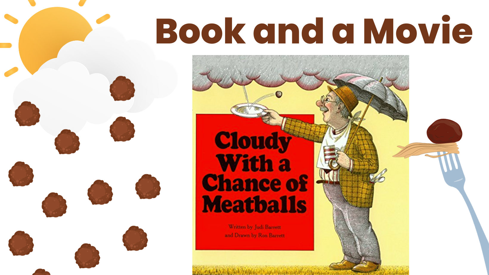 Cloud with falling meatballs and book cover of Cloudy with a Chance of Meatballs