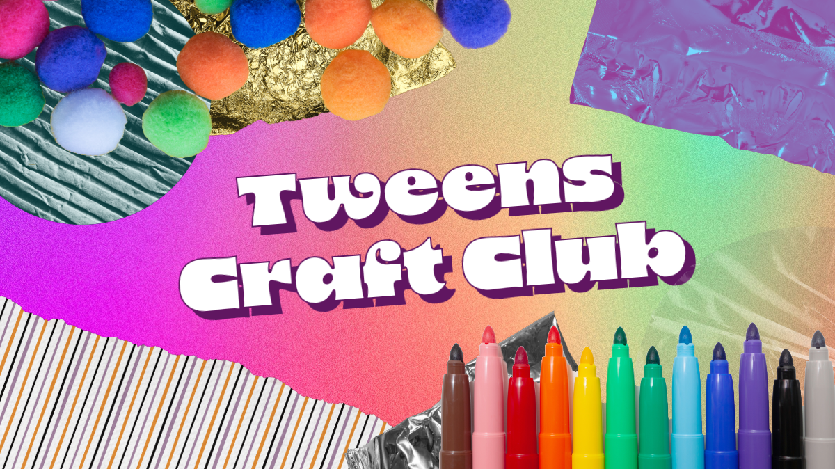 Markers, pompoms, paper, and Tweens Craft Club text.