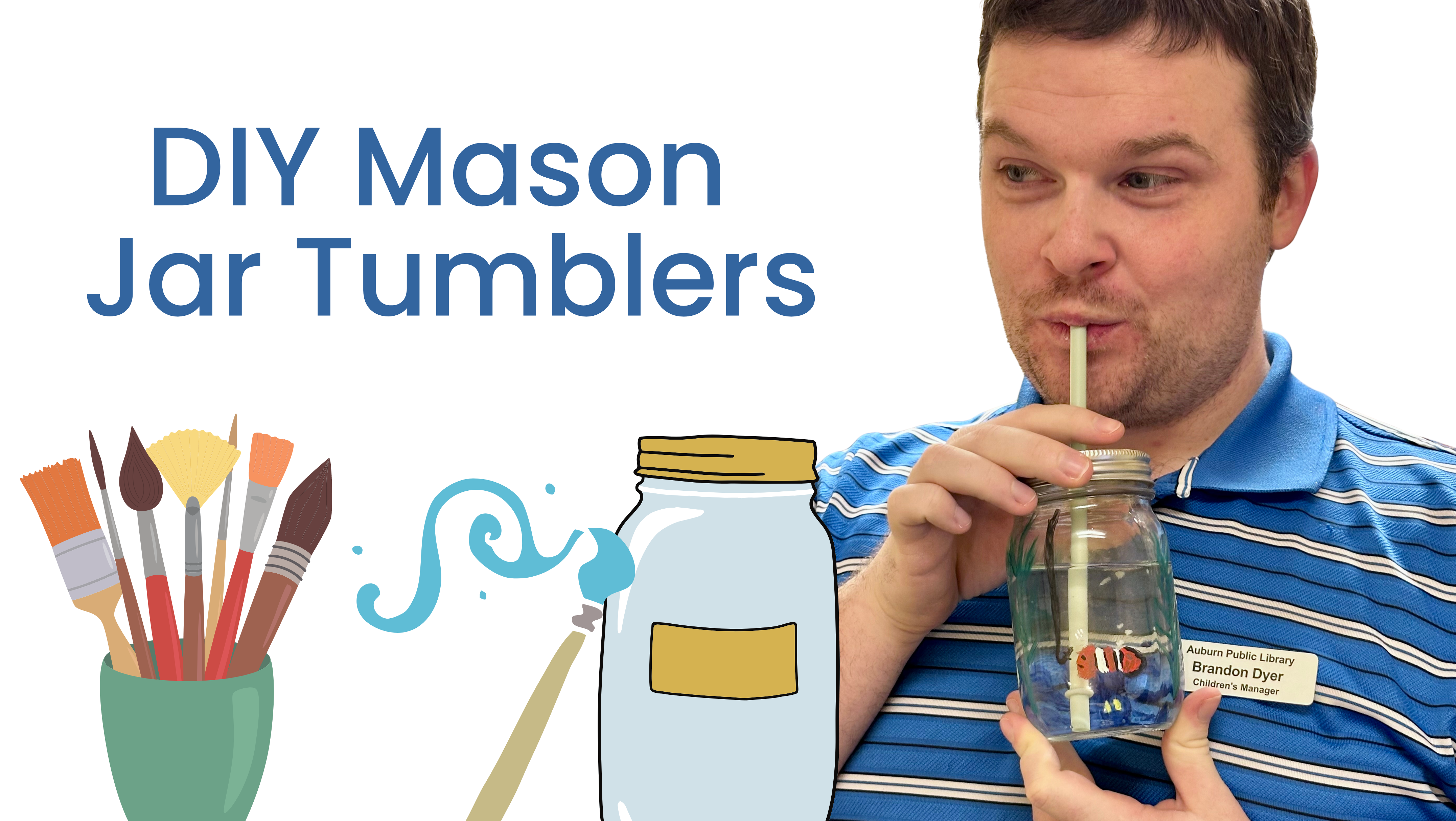 DIY Mason Jar Tumblers
