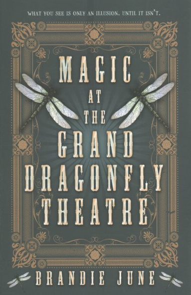 Magic at the Grand Dragonfly Theatre