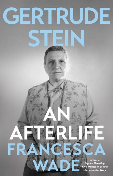 Gertrude Stein : An Afterlife