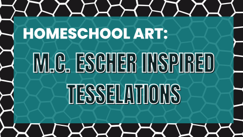 Homeschool Art MC Escher