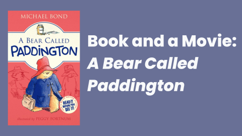 Book and a Movie:  A Bear Called Paddington
