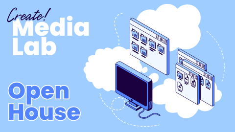 Create! Media Lab Open House. 