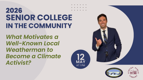 What Motivates a Well-Known Local Weatherman to Become a Climate Activist? (Senior College in the Community)