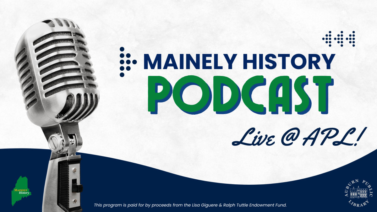 Mainely History Podcast Live Show
