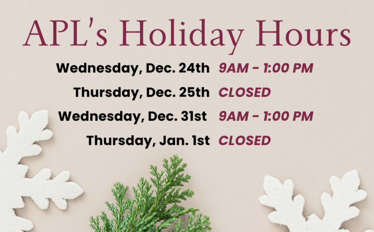 2025 Holiday Hours with snowflakes 